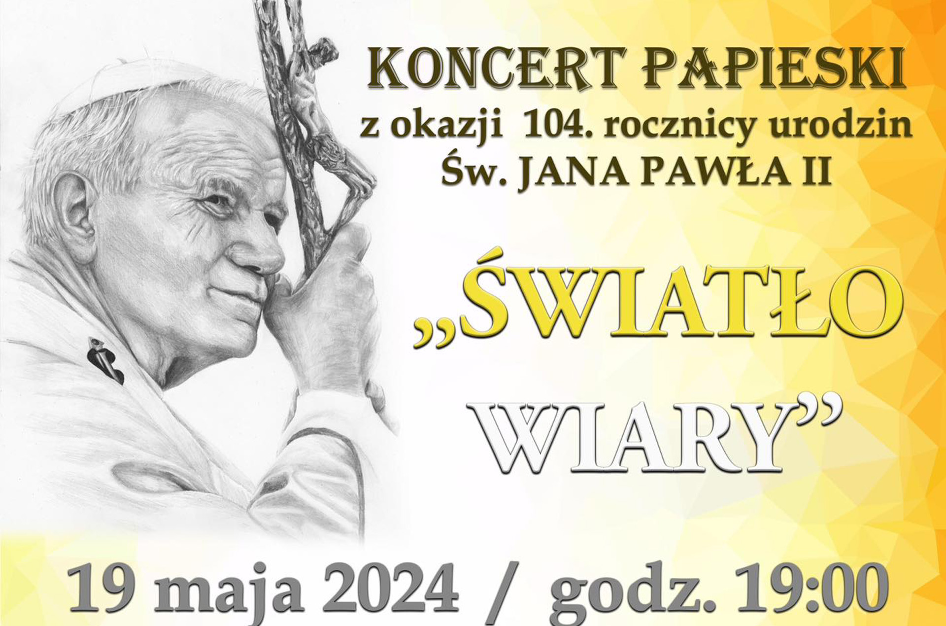 Koncert Papieski z okazji 104. rocznicy urodzin Św. Jana Pawła II