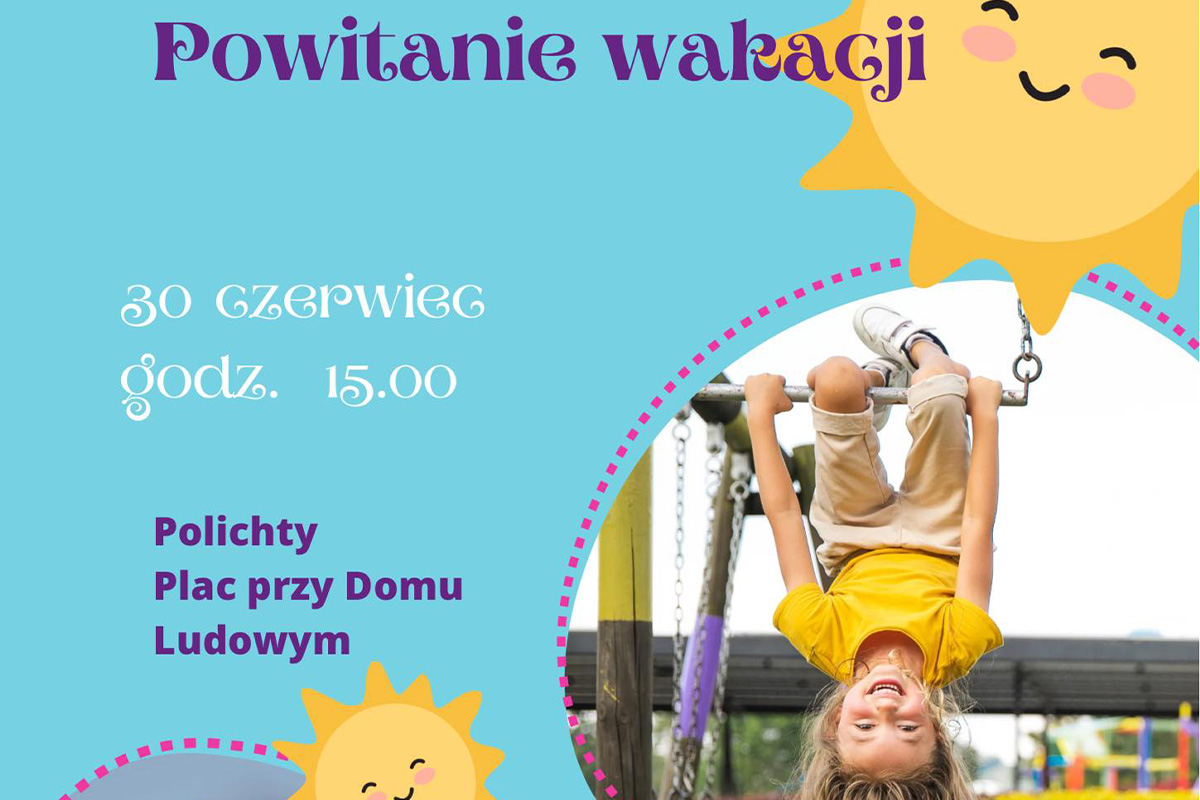 Powitanie wakacji w Polichtach