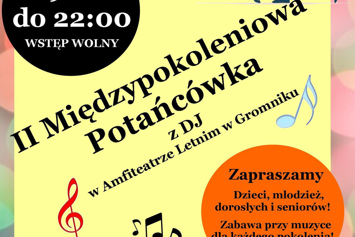 Zaproszenie: II Międzypokoleniową Potańcówkę z DJ!